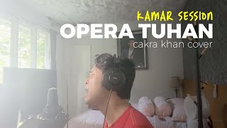 OPERA TUHAN ( versi kamar )