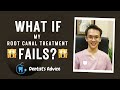 What If Your Root Canal Treatment Fails?