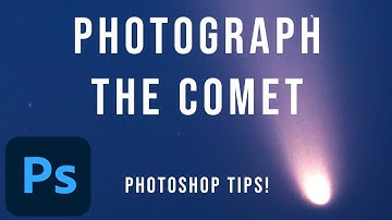 How to Photograph Comet Tsuchinshan-ATLAS | Capture Stunning Comet Photos and Edit in Photoshop