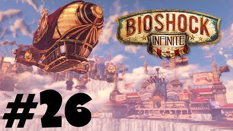 Bioshock Infinite Ep.26 [Insane Asylum]
