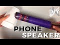 DIY Phone Speaker