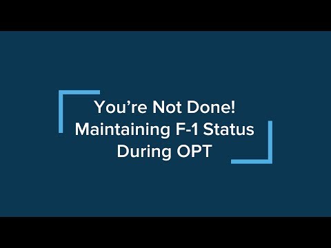 ISSO F-1 Post-Completion OPT, Part 8: You’re Not Done! Maintaining F-1 Status During OPT
