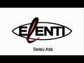 Elenti  selalu ada official audio