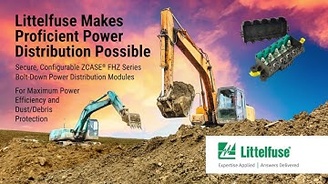 Littelfuse Makes Proficient Power Distribution Possible