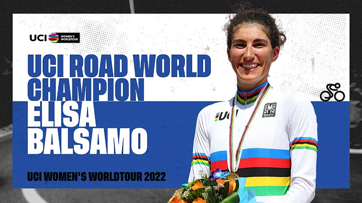 2022 UCIWWT Feature: UCI Road World Champion Elisa...