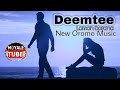 Laman Borana "Deemtee" New Oromo Borana Music