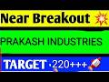 prakash industries share latest news, prakash industries share latest news today, prakash industries