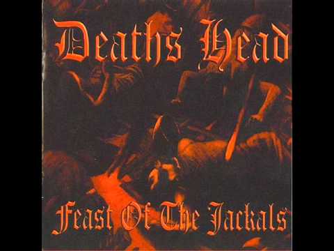 Deaths Head — Deaths Head   Feast of the Jackals
