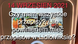 🇵🇱  Czy mam wszystkie przepisy? / Ile powinienem mieć przepisów w LidloMiksie? Stan na 14.09/2021