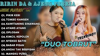 PLAYLIST LAGU RIRIN DA & AJENG FEBRIA PIKIR KERII || AYANG AYANG TEMEN DIPERJALANAN | TOMBO KANGEN