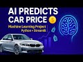 Car Price Prediction Project using Machine Learning | Python + Streamlit | End-to-End ML Project