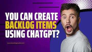 You Can Create Backlog Items with ChatGPT? | Product Owners | Business Analysts | Engineers
