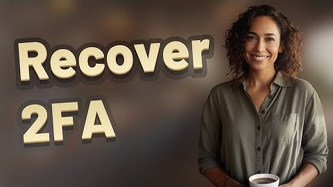 How Do You Recover 2FA After Switching Phones?