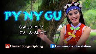 Miniatura de vídeo de "lisu gospel song เพลงลีซู PY NY GU | D-M-V"