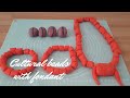 HOW TO MAKE FONDANT CORAL BEADS |  KOLA NUT