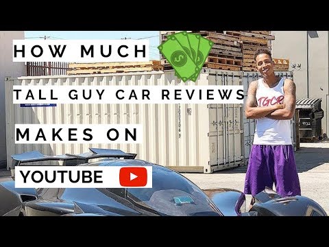 how-much-tall-guy-car-reviews-makes-on-youtube