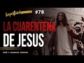 LA CUARENTENA DE JESÚS - José Amado Morteo