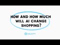 At The Whiteboard: How (and How Much) Will AI Change Shopping