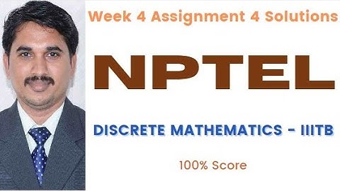 NPTEL Discrete Mathematics - IIITB (Course) Week 4 Assignment 4 Solutions | Aug 2023 |