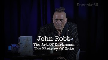 John Robb: The Art Of Darkness - The History Of Goth - short interview