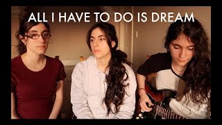 All I Have To Do Is Dream  Everly Brothers (Rocca Sisters Cover)
