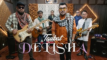DELISHA BAND - TAUBAT   (  Official Music Video  )  Special Ramadhan