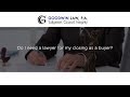 Do I need a lawyer for my closing as a buyer?