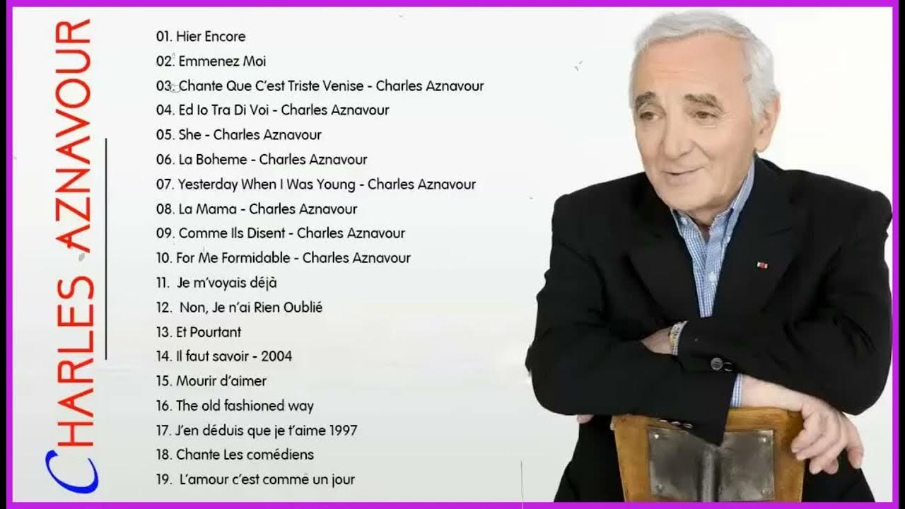 The Best of Charles Aznavour Charles Aznavour Greatest Hits Charles Aznavour Meilleures