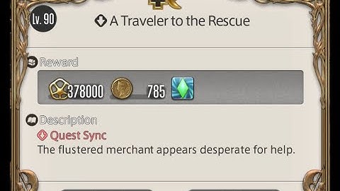 [PC] FFXIV 7.0 - CURRENT4 - A Traveler to the Rescue (Lv90)