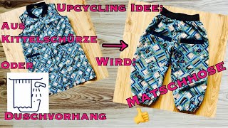 Aus einer ollen Kittelschürze wird eine coole Matschhose! Upcycling nähen - Idee für Duschvorhang!