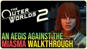 An Aegis Against the Miasma – The Outer Worlds 2