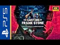 The Casting Of Frank Stone PS5 Gameplay (4K UHD)