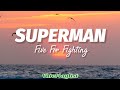Superman - Five For Fighting (Lyrics)