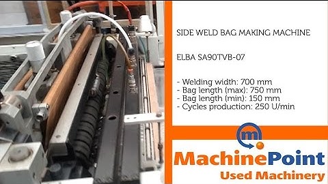 ELBA SA90TVB-07 Used SIDE WELD BAG MAKING MACHINE MachinePoint