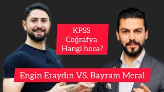 Kpss Coğrafya Hangi Hoca ? Bayram Meral Mi Engin Eraydın Mı ?