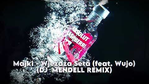Majki - Wjeżdża Seta (feat. Wujo) - (DJ MENDELL REMIX)