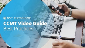 NVT Phybridge CCMT Best Practices