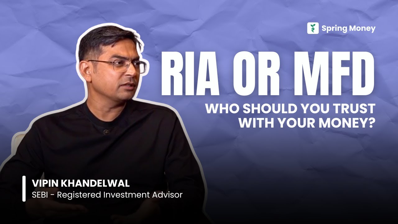 RIA vs. MFD: Who Should You Trust With Your Money? (Fee Breakdown) | Vipin Khandelwal | Spring Money