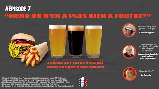 Épisode 7 - &quot;Menu On n&#39;en a plus rien à foutre&quot;