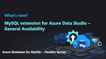 MySQL extension for Azure Data Studio (General Availability)