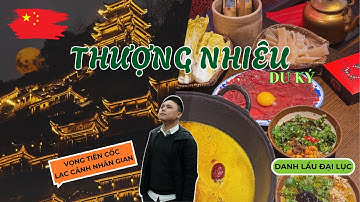 LẠC CẢNH NHÂN GIAN VỌNG TIÊN CỐC - DẠO CHƠI THƯỢNG NHIÊU GIANG TÂY TRUNG QUỐC
