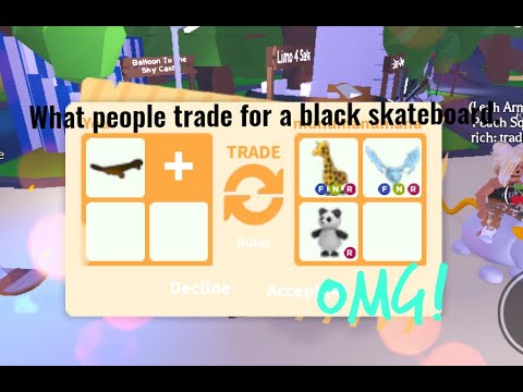 What People Trade For A Black Skateboard Adopt Me Youtube