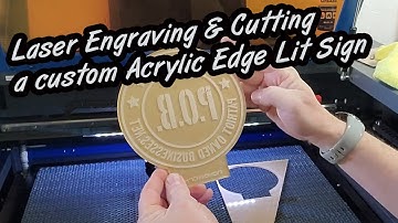 Laser Engraving and Cutting Acrylic Edge Lit Sign