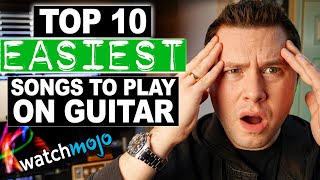 The TOP 10 EASIEST SONGS to Play on Guitar (according to WatchMojo)