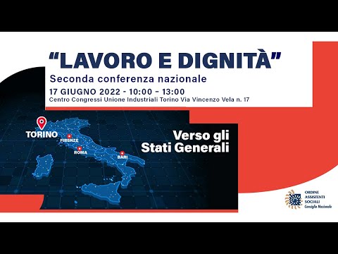 LAVORO E DIGNITÀ - 2° Conferenza nazionale