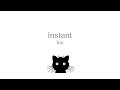 インスタント (instant) / bin { english translated lyrics }