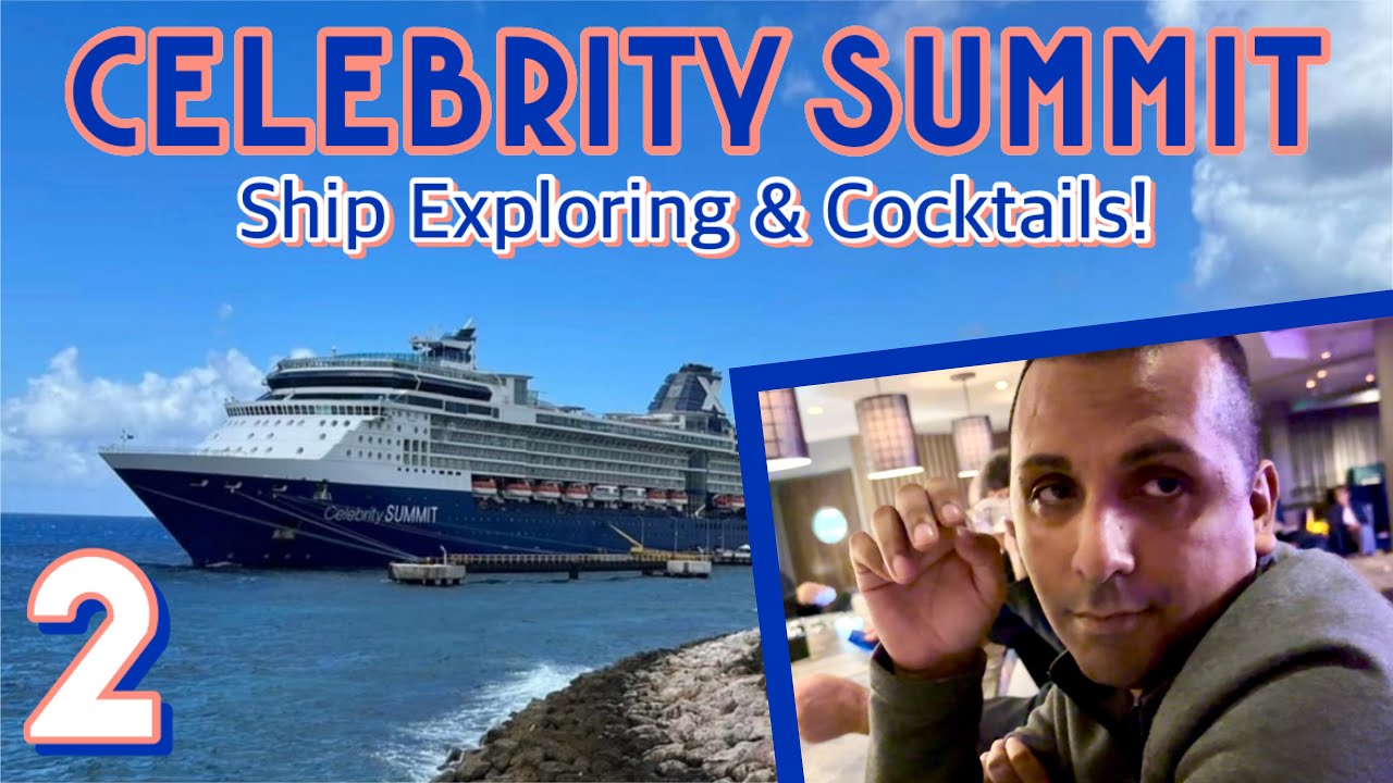Celebrity Summit Sailaway, ship exploring, & lots of cocktails! PART