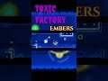 Geometry Dash World Toxic Factory Embers Quick amp Geometry Dash World Toxic Factory Embers Quick amp