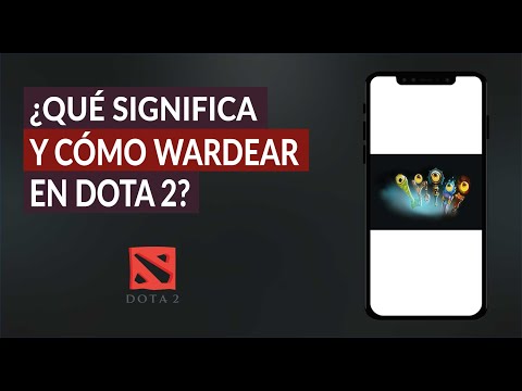 ¿Qué Significa ward o Wardear? Cómo Puedo Wardear en Dota 2 - Cuándo y Dónde Poner las Wards