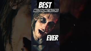 Best Melodic METALCORE😈🖤